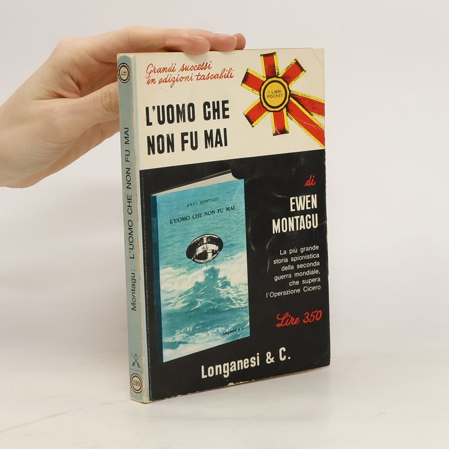 Ewen Montagu L'uomo che non fu mai