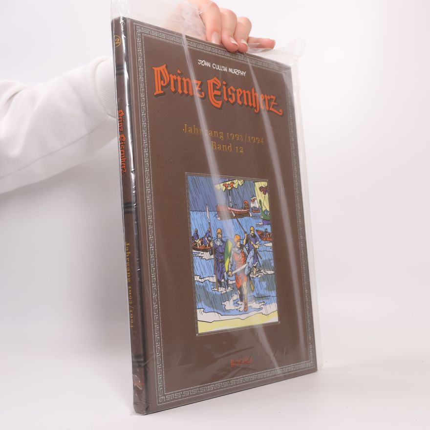 John Cullen Murphy Prinz Eisenherz. Murphy-Jahre / Jahrgang 1993/1994
