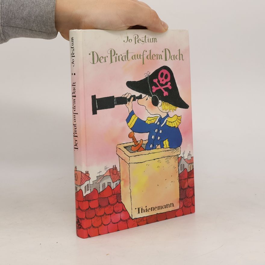 Jo Pestum Der Pirat auf dem Dach