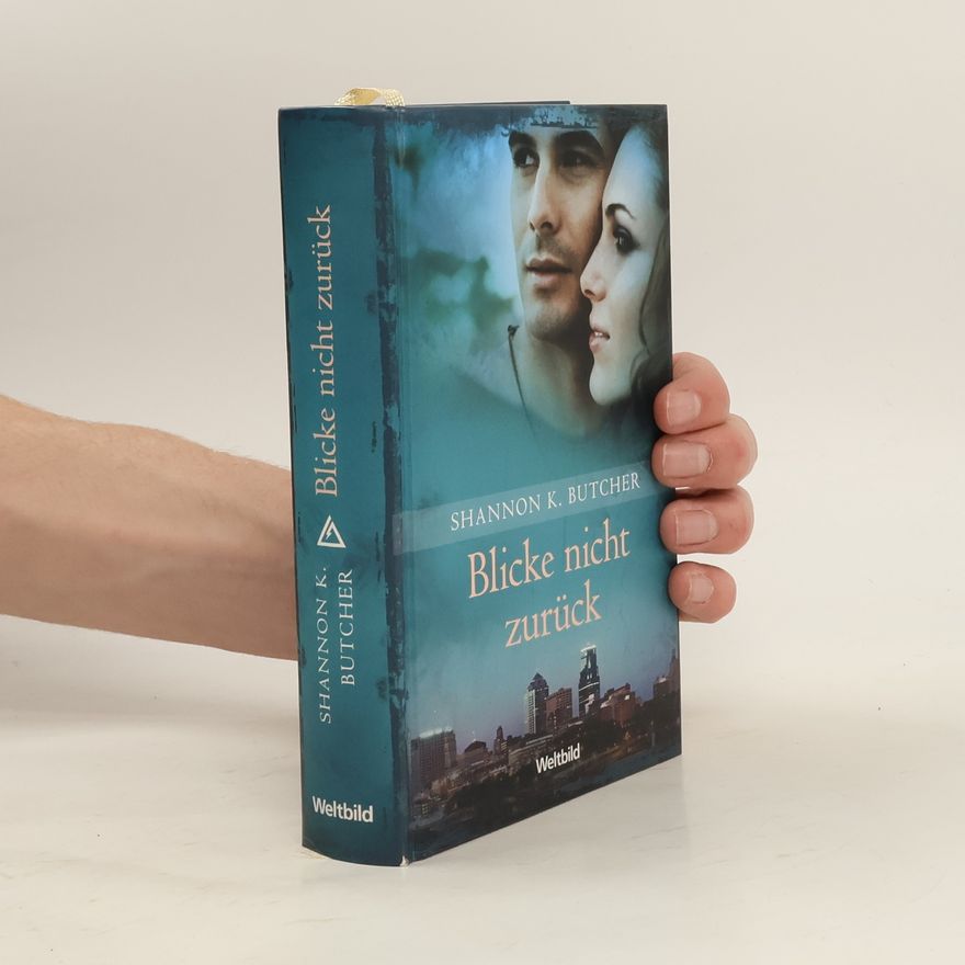 Shannon K. Butcher Blicke nicht zurück
