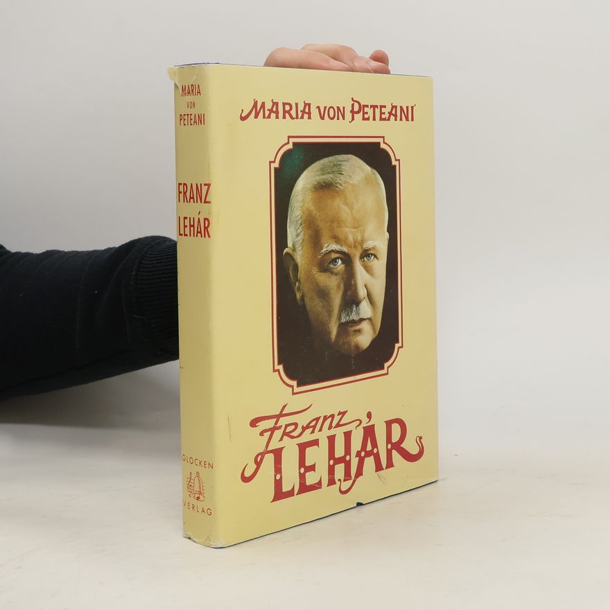 Maria von Peteani Franz Lehár
