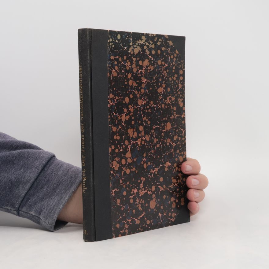 E. A. Spiegel Der Tonus der Skelettmuskulatur (Monographien aus dem Gesamtgebiete der Neurologie und Psychiatrie, 51)