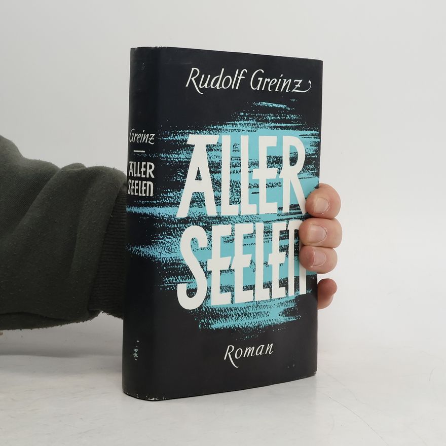 Rudolf Greinz Aller Seelen