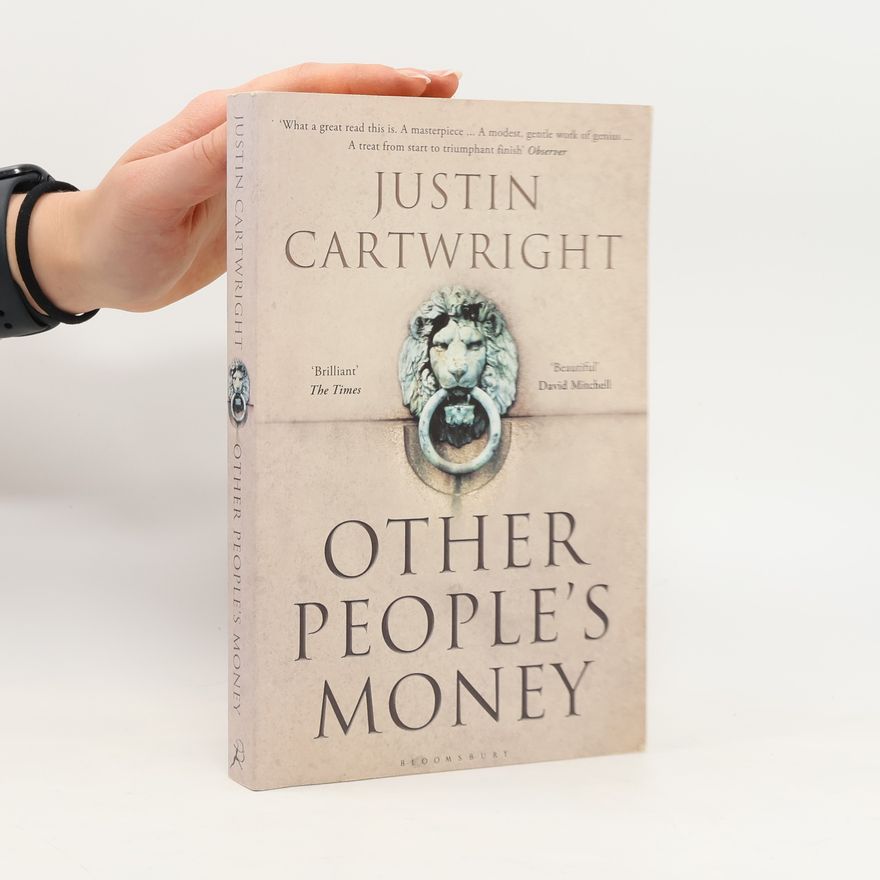 Justin Cartwright Other People's Money
