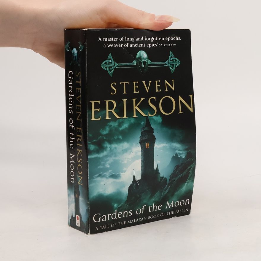 Steven Erikson Gardens of the Moon