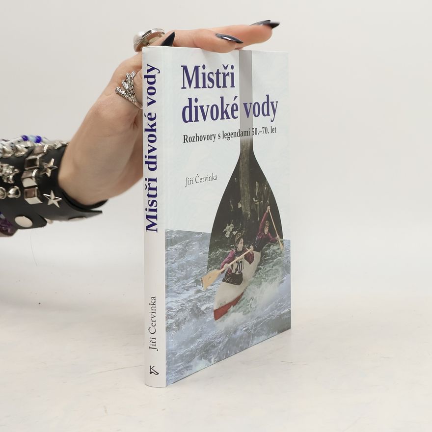 Jiří Červinka Mistři divoké vody