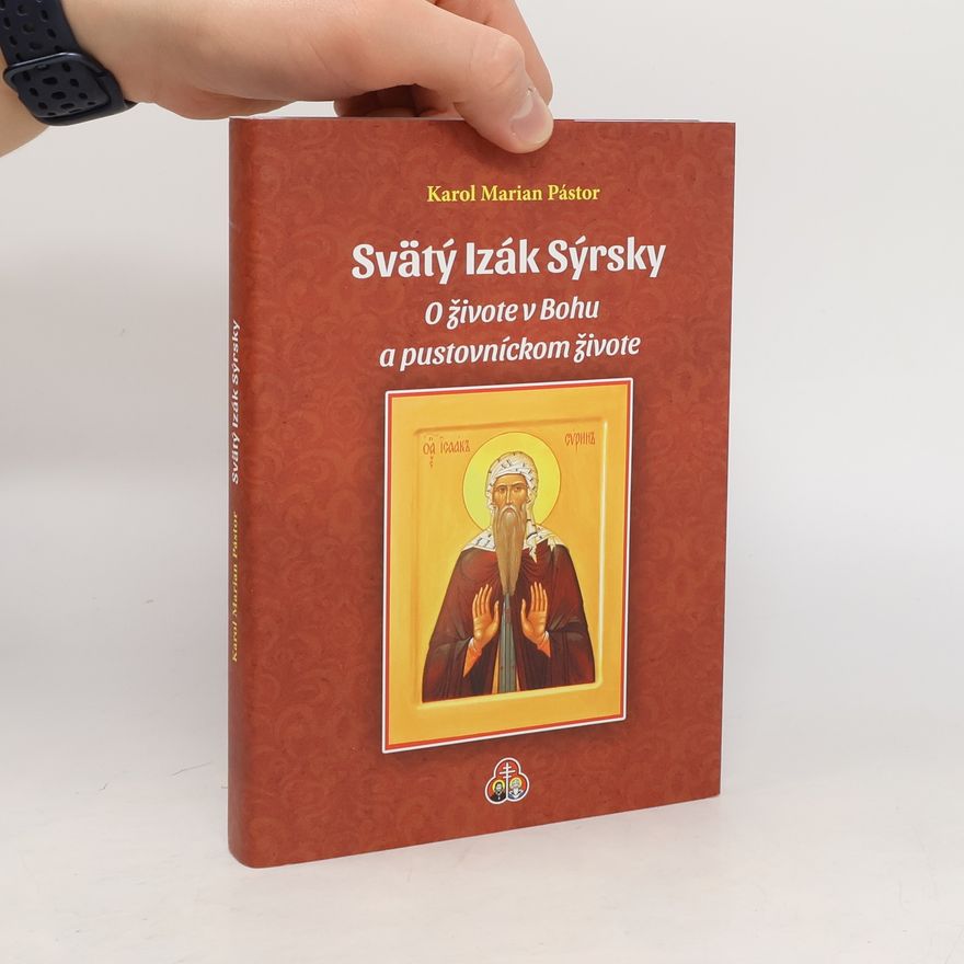 Karol Marian Pástor Svätý Izák Sýrsky