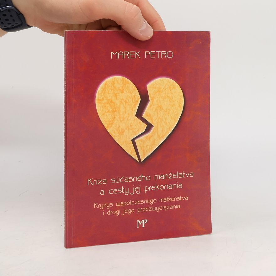 Marek Petro Kríza súčasného manželstva a cesty jej prekonania
