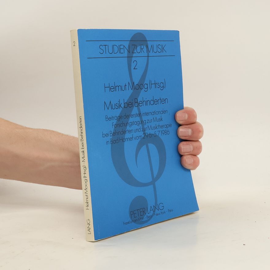 Helmut Moog Studien zur Musik - 2: Musik bei Behinderten