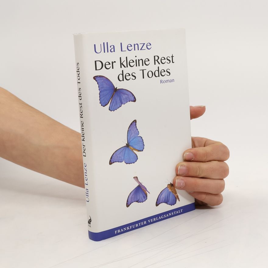 Ulla Lenze Der kleine Rest des Todes