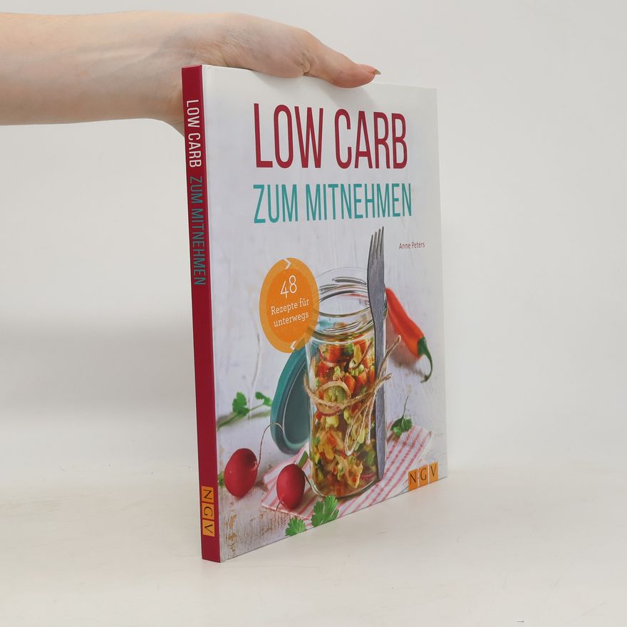 Anne Peters Low Carb zum Mitnehmen