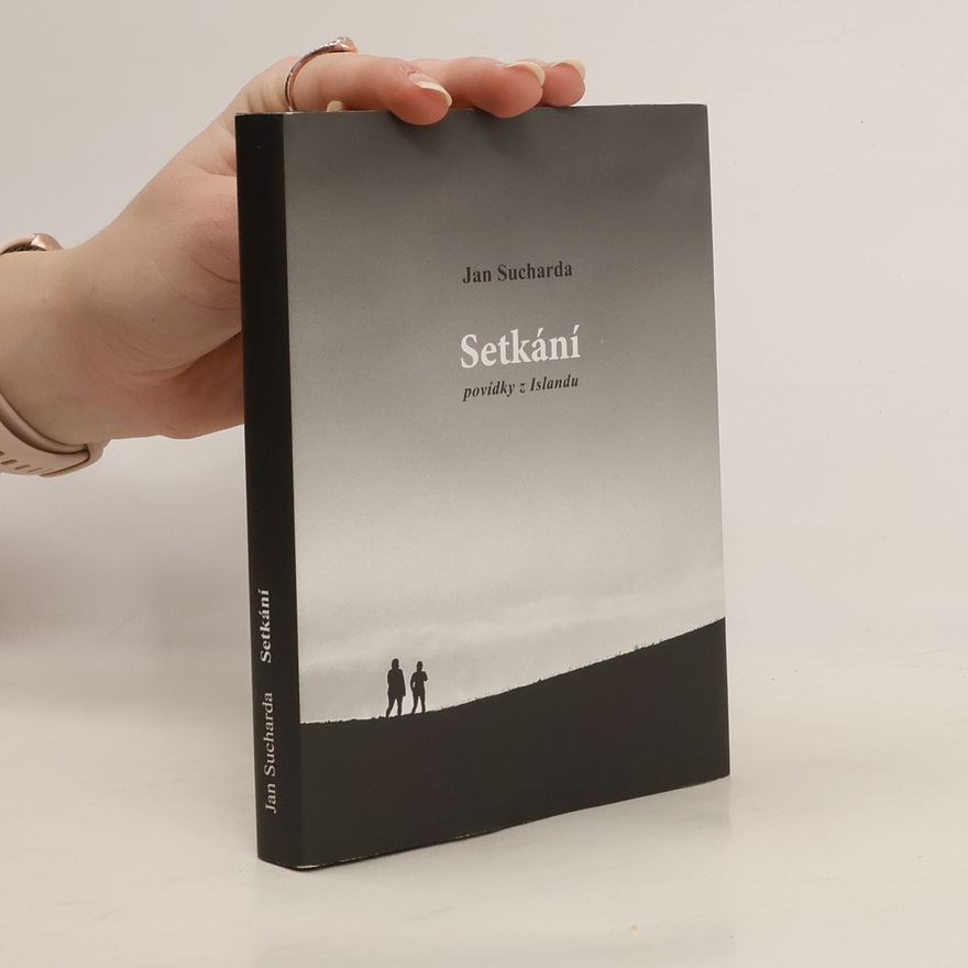 Jan Sucharda Setkání - povídky z Islandu