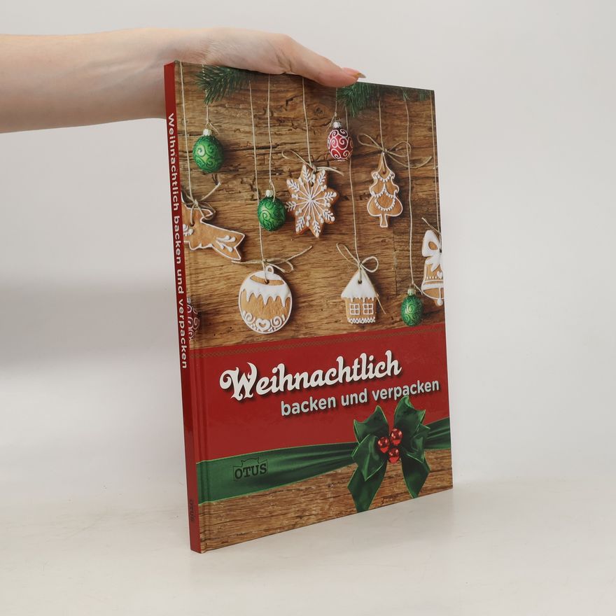 Autorenkollektiv Weihnachtlich backen und verpacken