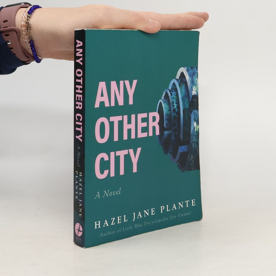 Hazel Jane Plante Any Other City