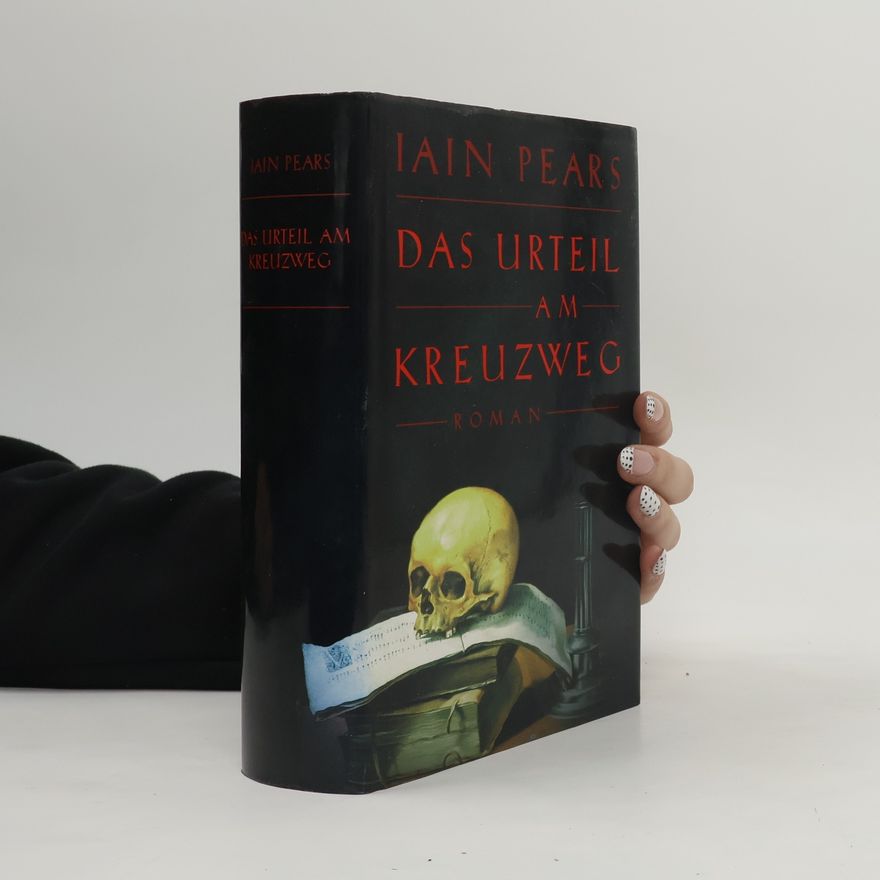 Iain Pears Das Urteil am Kreuzweg