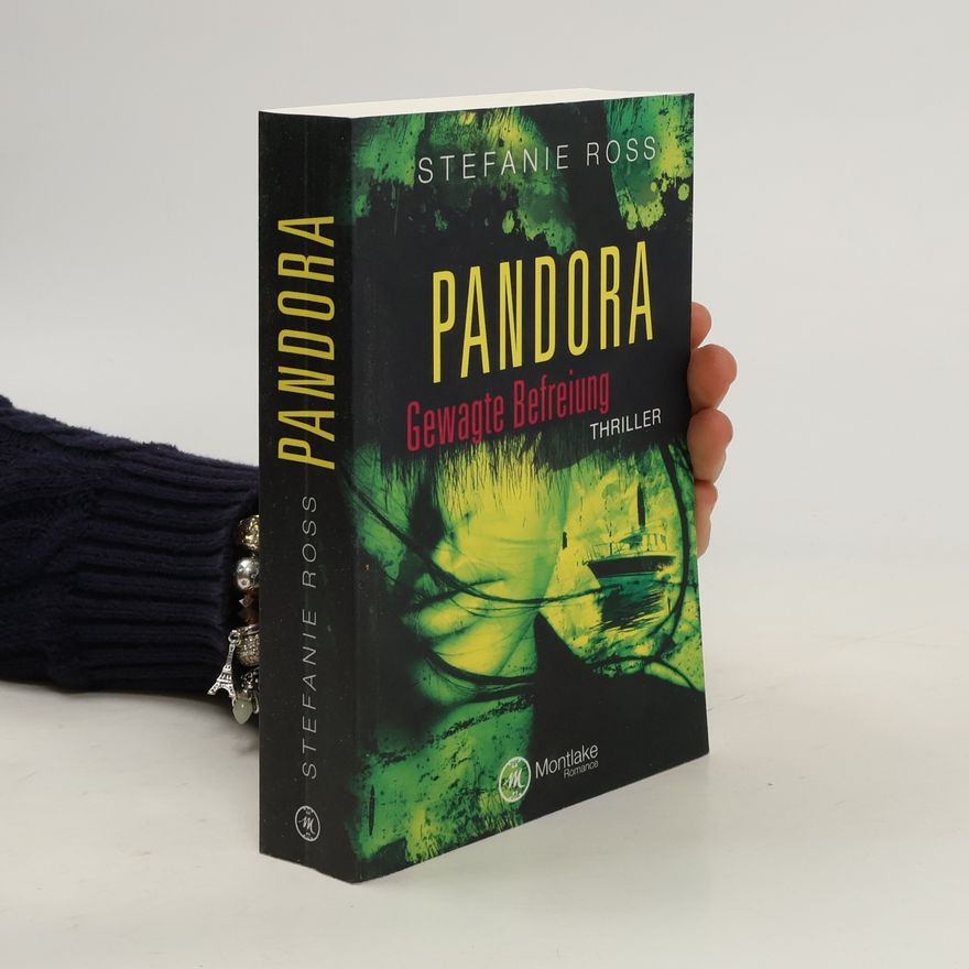 Stefanie Ross Pandora - Gewagte Befreiung