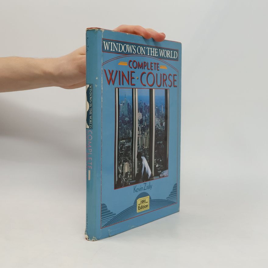 Kevin Zraly Windows on the World Complete Wine Course - 1991 Edition