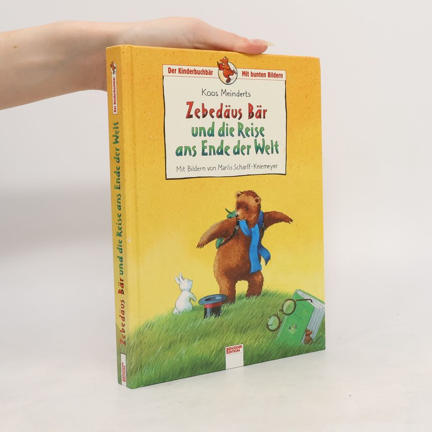 Koos Meinderts Zebedäus Bär und die Reise ans Ende der Welt