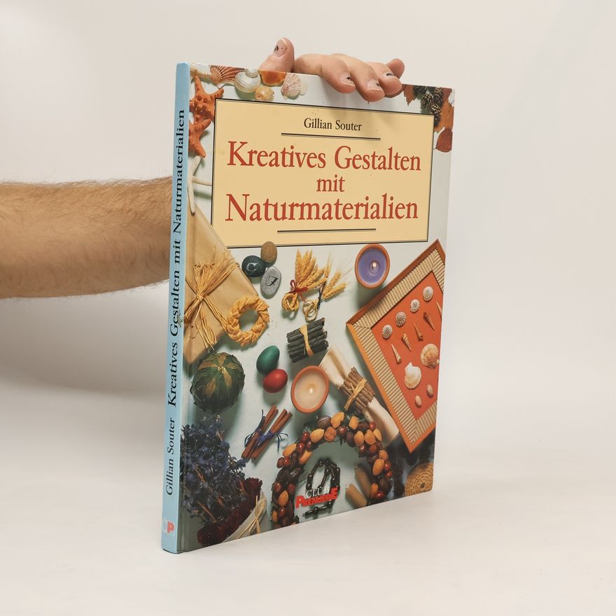 Gillian Souter Kreatives Gestalten mit Naturmaterialien