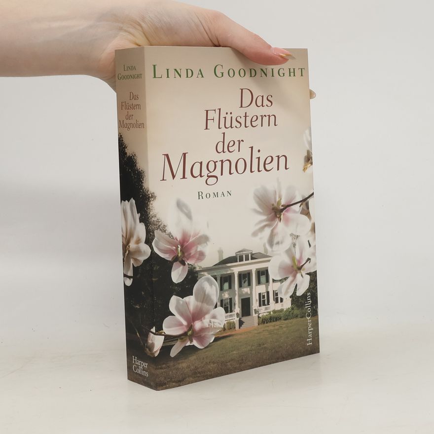 Linda Goodnight Das Flüstern der Magnolien