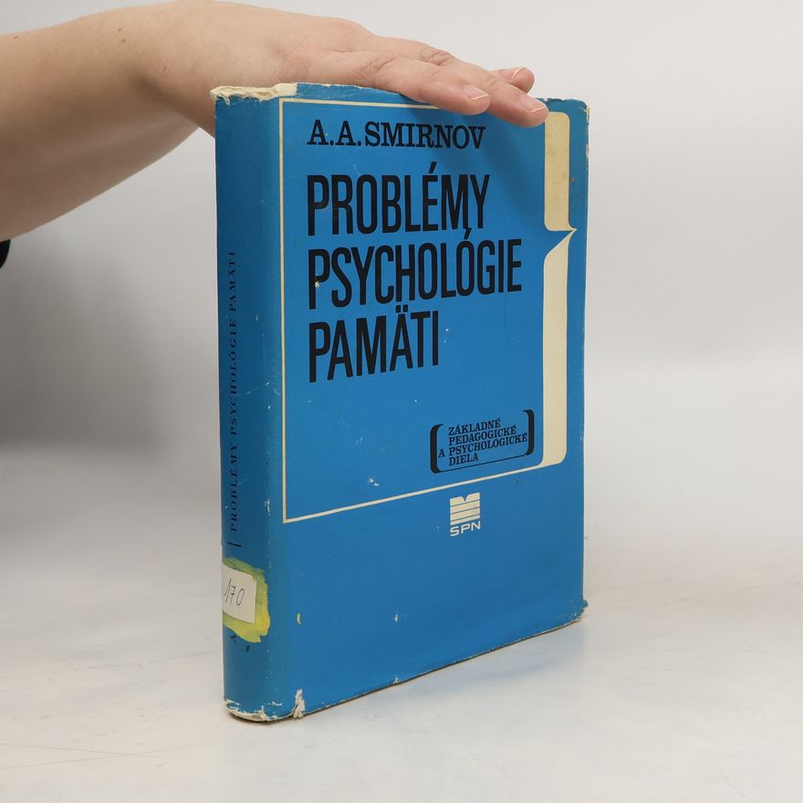 A. A. Smirnov Problémy psychológie pamäti
