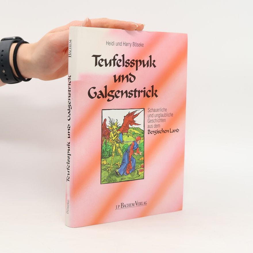Heidi Böseke Teufelsspuk und Galgenstrick