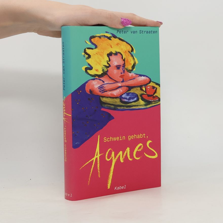 Peter van Straaten Schwein gehabt, Agnes