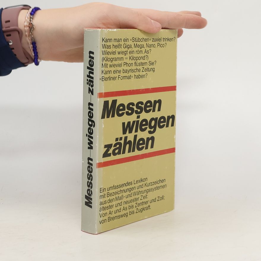 Roland Gööck Messen, Wiegen, Zählen