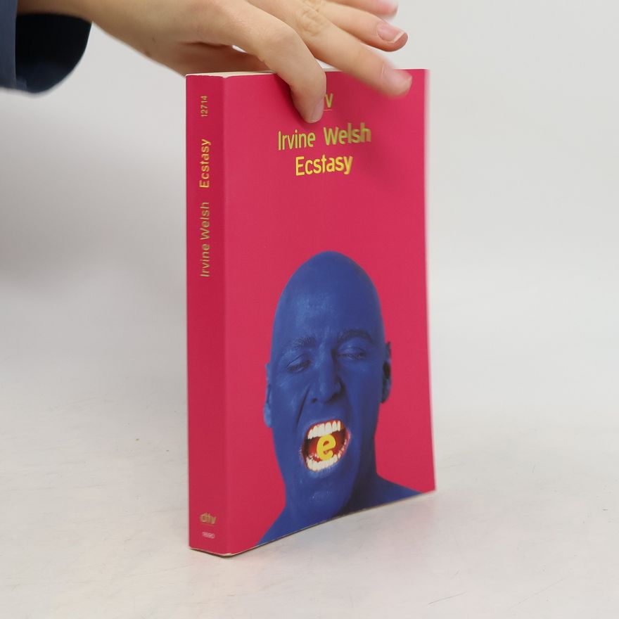 Irvine Welsh Ecstasy