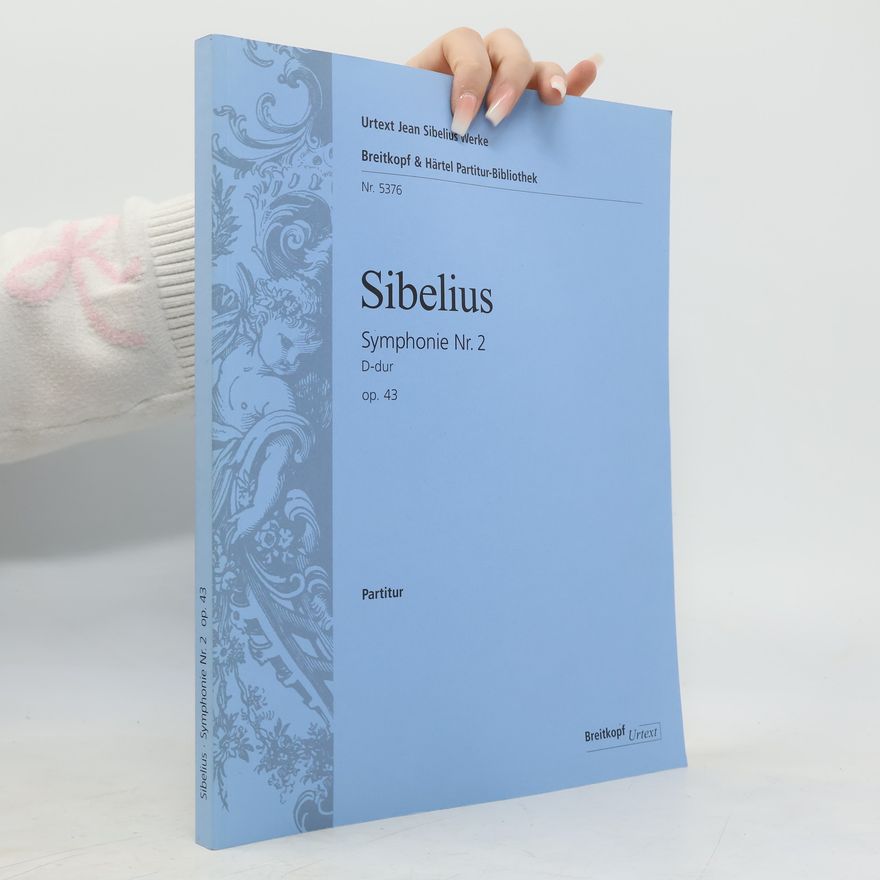 Kari Kilpeläinen Breitkopf & Härtel Partitur-Bibliothek - 5376: Symphonie Nr. 2 D-Dur op. 43 - Partitur - Urtext nach der Gesamtausgabe