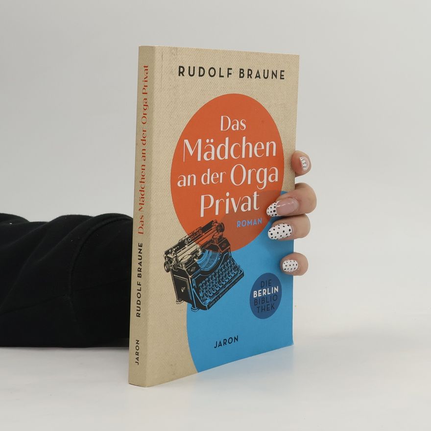 Rudolf Braune Das Mädchen an der Orga Privat