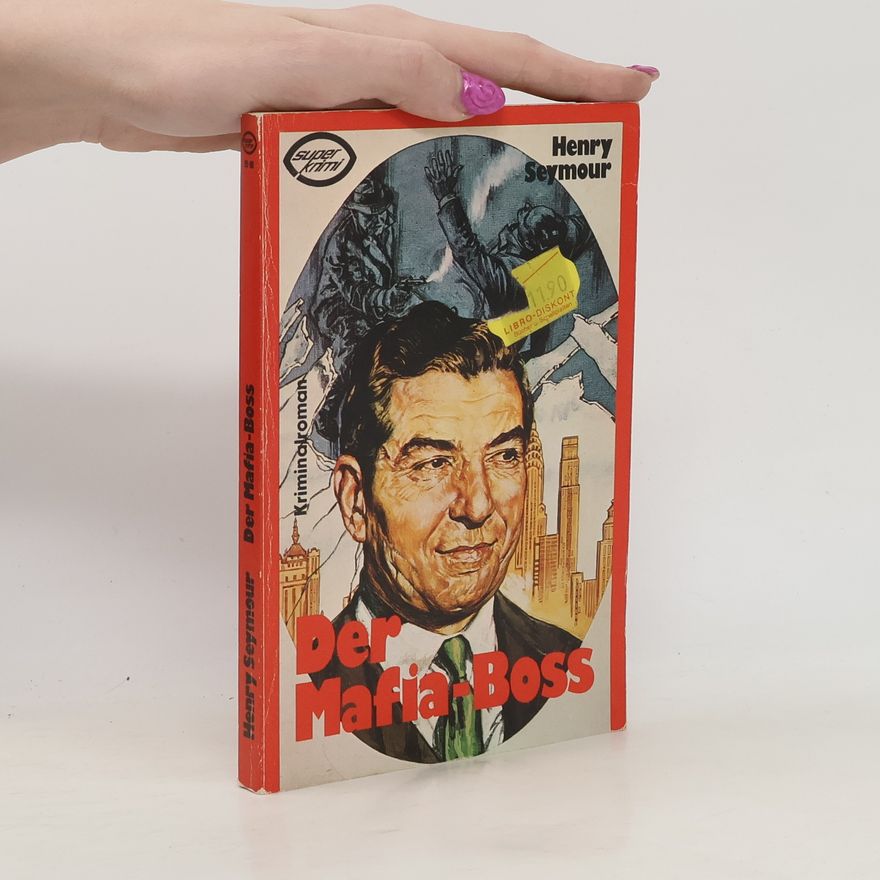 Henry Seymour Der Mafiaboss