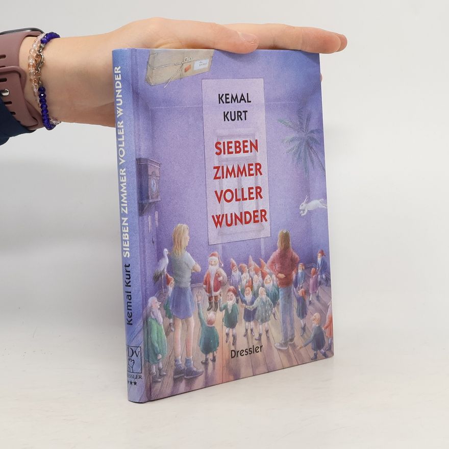 Kemal Kurt Sieben Zimmer voller Wunder