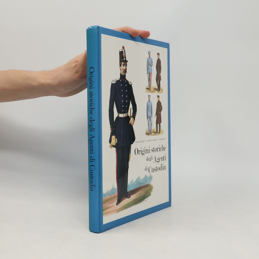 Collectif d'auteurs Origini storiche degli Agenti di Custodia