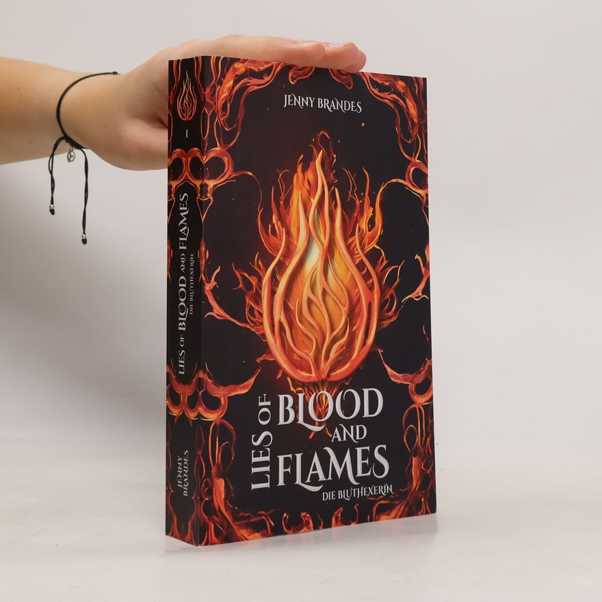 Jenny Brandes Lies Of Blood And Flames, Die Bluthexerin