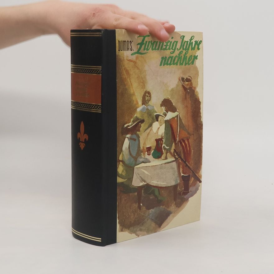 Alexandre Dumas Zwanzig Jahre Nachher