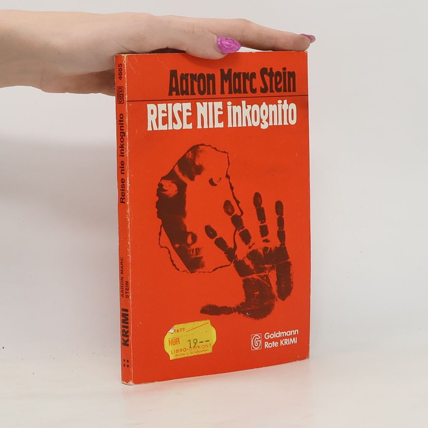 Aaron Marc Stein Rote Krimi: Reise nie inkognito