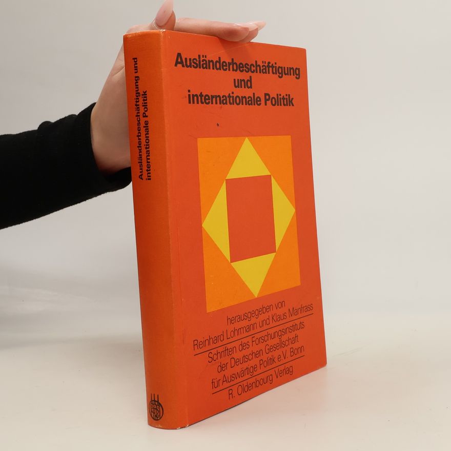 Klaus Manfrass Schriften des Forschungsinstituts der Deutschen Gesellschaft für Auswärtige Politik e.V. Bonn: Ausländerbeschäftigung und internationale Politik
