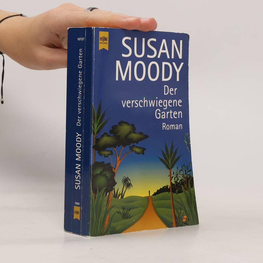 Susan Moody Der verschwiegene Garten.