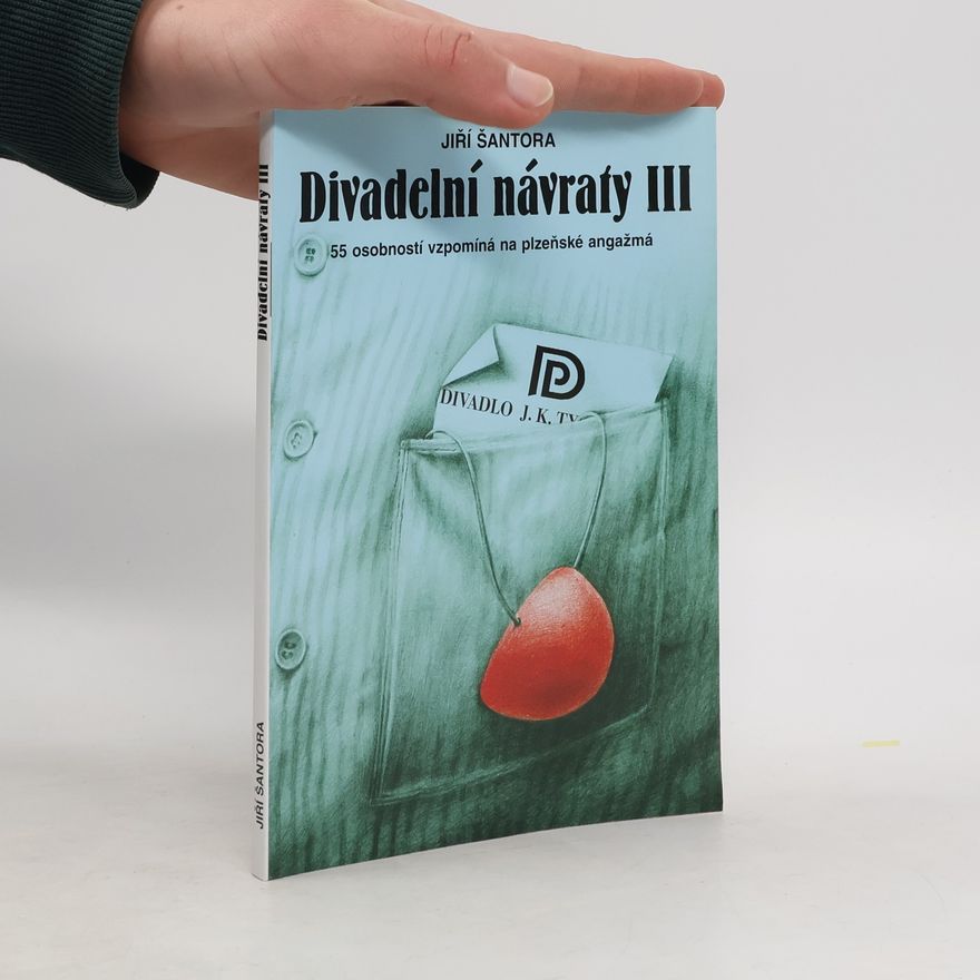 Jiří Šantora Divadelní návraty III