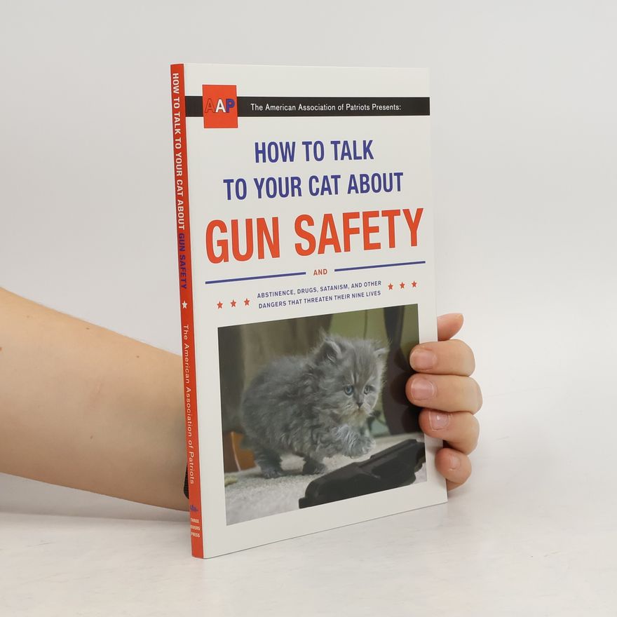 Zachary Auburn How to Talk to Your Cat about Gun Safety