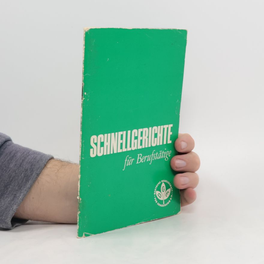 Autorenkollektiv Schnellgerichte für Berufstätige