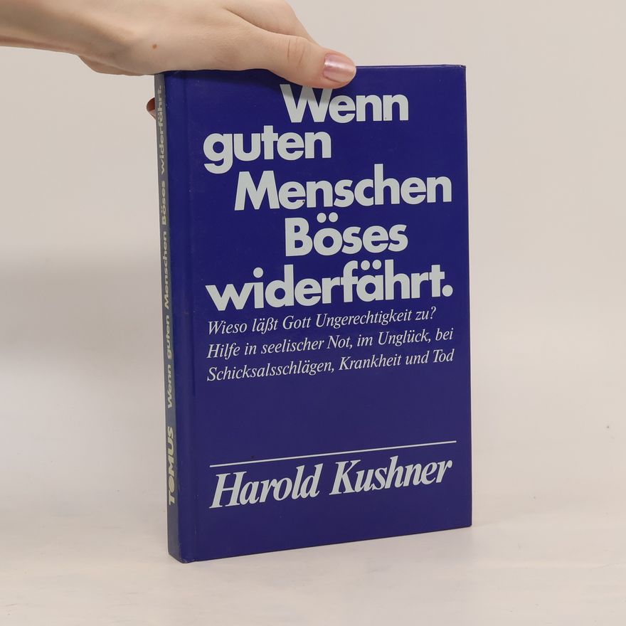 Harold Kushner Wenn guten Menschen Böses widerfährt