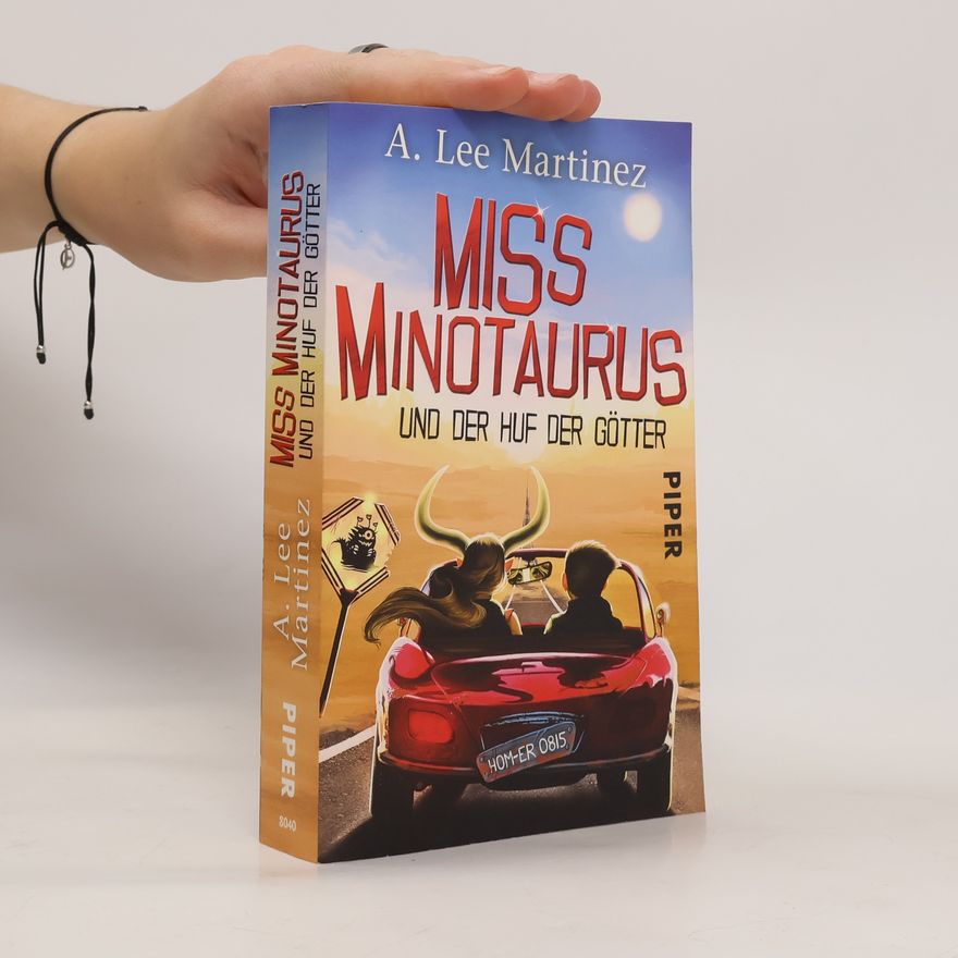 A. Lee Martinez Miss Minotaurus und der Huf der Götter