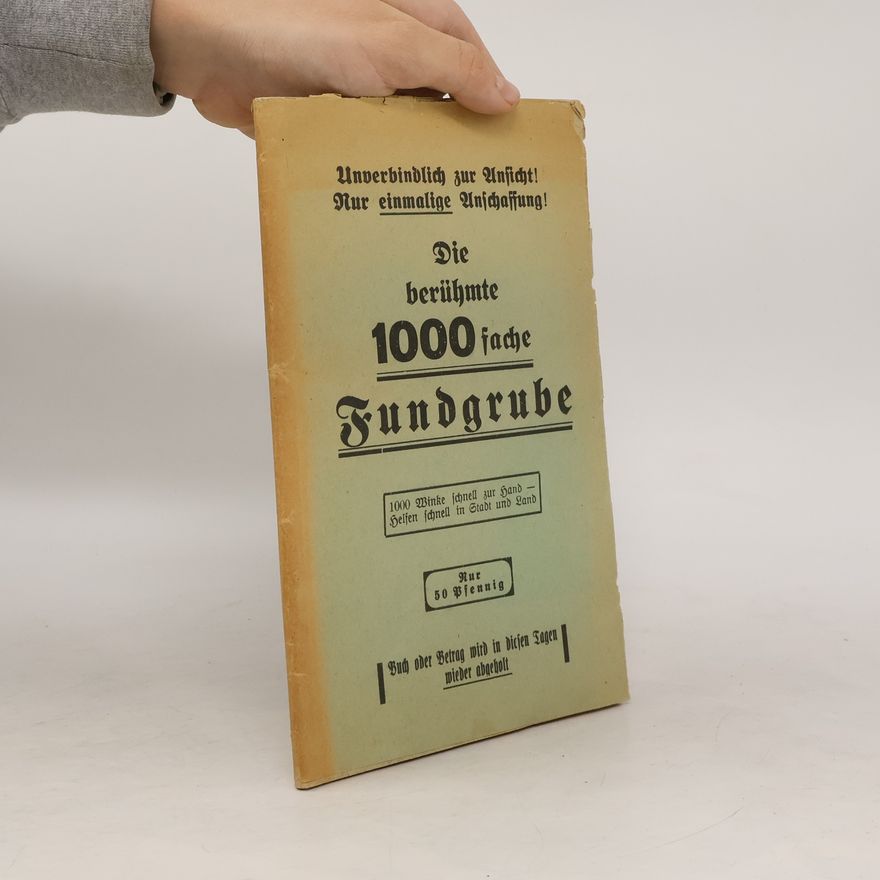 Autorenkollektiv Die berühmte 1000 fache Fundgrube