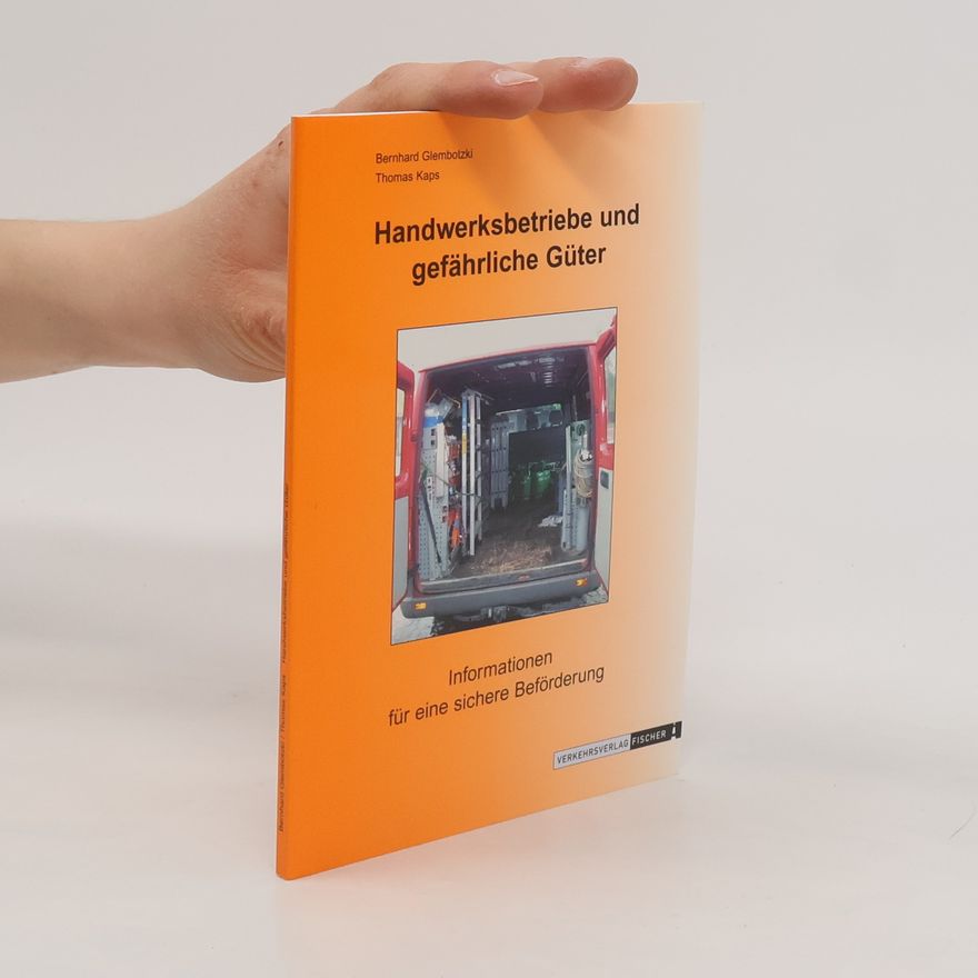 Thomas Kaps Handwerksbetriebe und gefährliche Güter