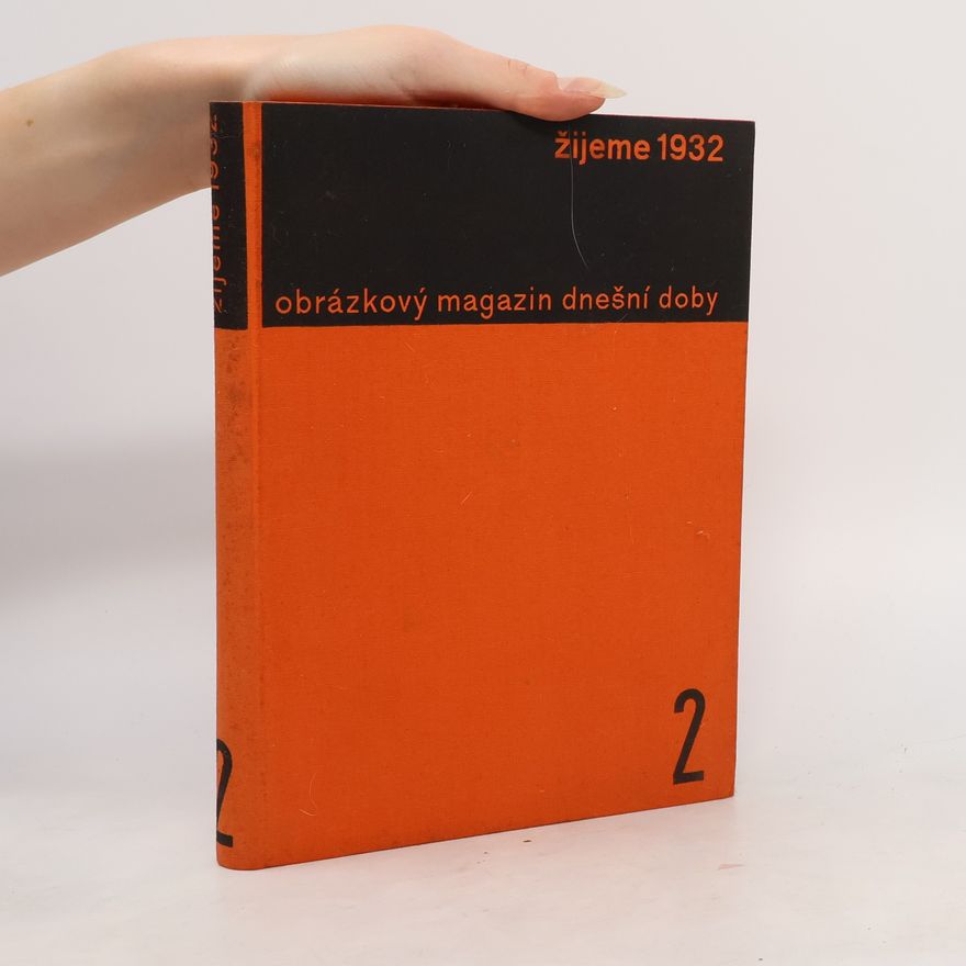 Auteurscollectief žijeme 1931 obrázkový magazin dnešní doby orgán Svazu československého díla