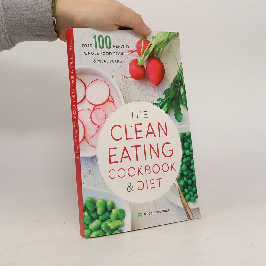 John H. Chatham The Clean Eating Cookbook & Diet