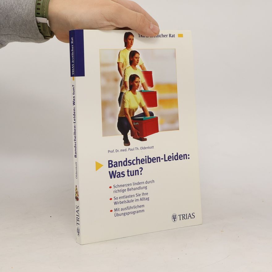 Paul Theodor Oldenkott Bandscheiben-Leiden: Was tun?