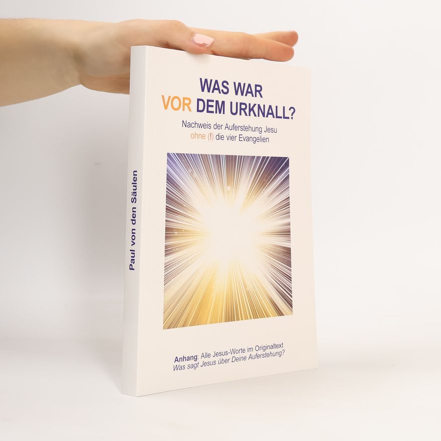 Paul von den Säulen Was war vor dem Urknall?